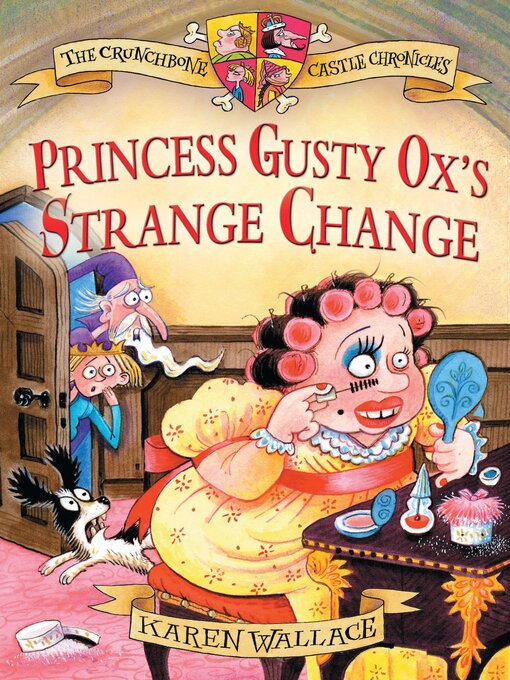 Title details for Princess Gusty Ox's Strange Change by Karen Wallace - Available